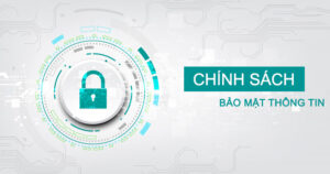 Chính sách bảo mật thông tin